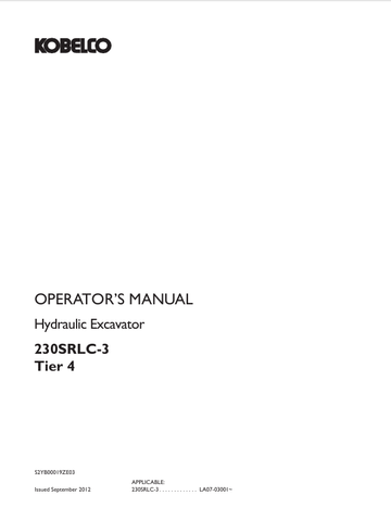 KOBELCO 230SRLC-3 TIER 4 HYDRAULIC EXCAVATOR (S2YB00019ZE03) OPERATOR MANUAL - PDF FILE