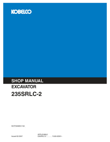 Unlock the full potential of your KOBELCO 235SRLC-2 Excavator with the comprehensive Service Manual S5YF0006E01, available in a convenient PDF format. This essential guide provides detailed instructions, schematics, and troubleshooting tips to ensure optimal performance and maintenance of your equipment. With easy navigation and clear illustrations, you can quickly access the information you need to keep your excavator running smoothly and efficiently. Invest in this invaluable resource today and enhance th