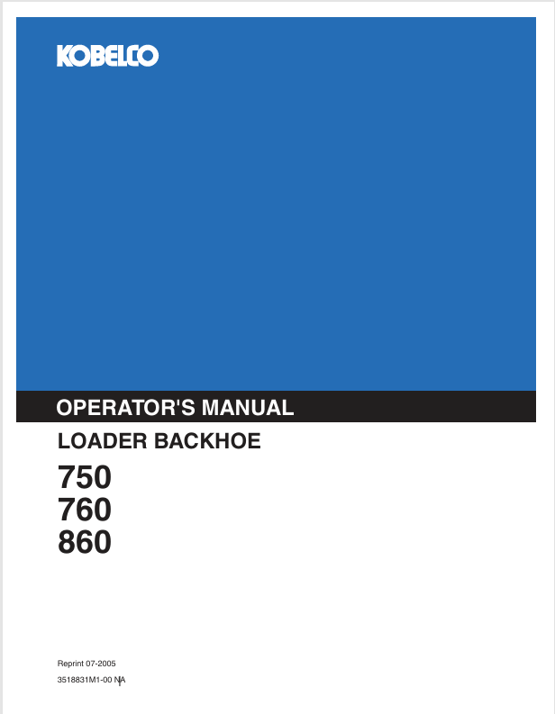 KOBELCO 750, 760, 860 (3518831M1-00NA) OPERATOR'S MANUAL - PDF FILE