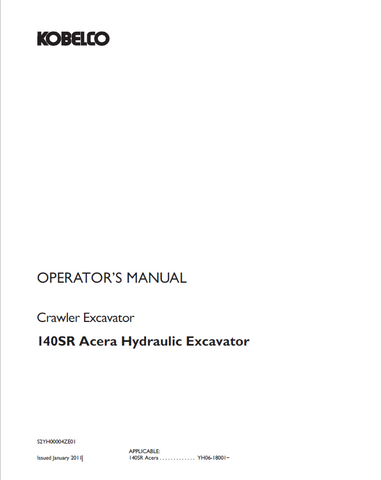 Explore the KOBELCO Crawler Excavator 140 Acera Tier 4 Operator's Manual. Find crucial information for safe operation and effective maintenance practices.