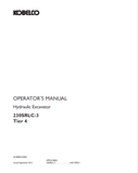 Access the KOBELCO Hydraulic Excavator 230SRLC-3 Tier 4 Operator Manual for detailed operational guidance. Ensure peak performance and safety in your projects.