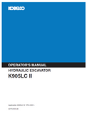 Access the KOBELCO Hydraulic Excavator K905LC II Operator Manual for detailed operational guidance. Enhance your skills and ensure safe machinery handling today.