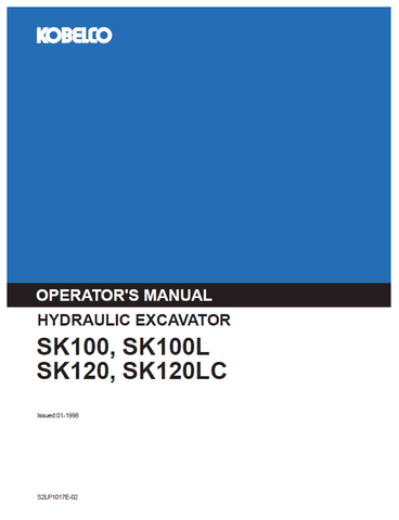 Access detailed operator manuals for KOBELCO hydraulic excavators SK100, SK100L, SK120, and SK120LC