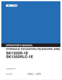 Discover the comprehensive operator manual for KOBELCO Hydraulic Excavator SK135SR-1E and SK135SRLC-1E. Enhance your operational efficiency today.