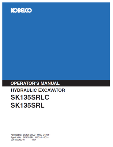 Discover the comprehensive operator manual for KOBELCO Hydraulic Excavator SK135SRLC and SK135SRL. Enhance your operational efficiency and safety today.