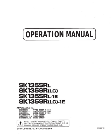Discover the KOBELCO SK135SRL_(LC)_L-1E_(LC)-1E operator manual. Access essential guidelines and tips for optimal performance and maintenance of your hydraulic excavator.