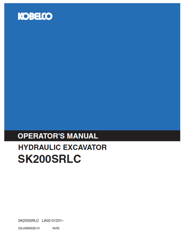 Discover the comprehensive KOBELCO SK200SRLC hydraulic excavator operator manual. Enhance your operational skills and ensure optimal performance with expert guidance.