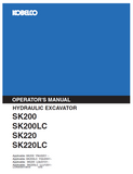 Discover the comprehensive operator manual for KOBELCO hydraulic excavators SK200, SK200LC, SK220, and SK220LC. Enhance your operational efficiency today.