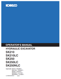 Discover comprehensive operator manuals for KOBELCO hydraulic excavators SK210, SK210 LCS, SK250, SK250LC, and SK250NLC. Enhance your operational efficiency today.