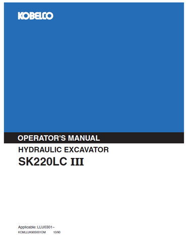 Discover the comprehensive KOBELCO SK220LC III operator manual, designed to enhance your understanding and operation of this powerful hydraulic excavator.