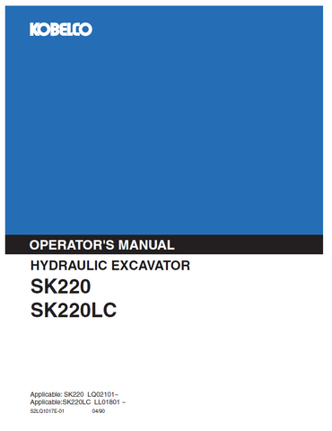 Discover the comprehensive operator manual for KOBELCO Hydraulic Excavator SK220 SK220LC (II). Enhance your operational efficiency with expert guidance.