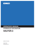 Discover the KOBELCO SK27SR-3 Hydraulic Excavator Operator Manual. Access essential guidelines and tips for optimal operation and maintenance of your machine.