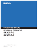 Explore the comprehensive operator manual for Kobelco Hydraulic Excavators SK30SR-2 and SK35SR-2 Tier 4. Ensure efficient performance and safety.