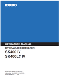 Discover the comprehensive operator manual for KOBELCO Hydraulic Excavator SK400 IV and SK400LC IV. Enhance your operational efficiency with expert guidance.