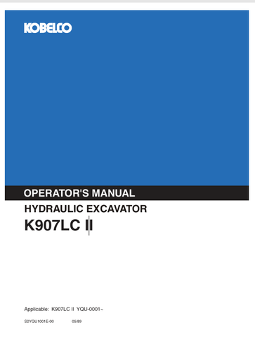 KOBELCO K907LC II (S2YQU1001E-00) OPERATOR MANUAL - PDF FILE