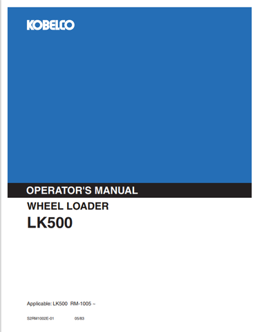 KOBELCO LK500 (S2RM1002E-01) OPERATOR MANUAL - PDF FILE
