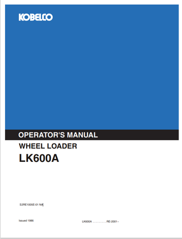 KOBELCO LK600A (S2RE1005E-01 NA) OPERATOR MANUAL - PDF FILE