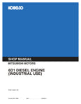 Unlock the full potential of your KOBELCO MITSUBISHI 6D1 Diesel Engine with the comprehensive Shop Manual (97821-02021 NA) in PDF format. This essential guide provides detailed insights into maintenance, troubleshooting, and repair procedures, ensuring your engine operates at peak performance. With easy navigation and clear illustrations, this manual is an invaluable resource for both professionals and DIY enthusiasts, helping you save time and money on repairs. Don't miss out on the opportunity to enhance 