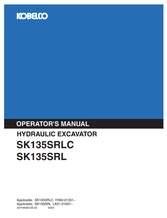 KOBELCO SK135SRLC (S2YH00001ZE-02) OPERATOR MANUAL - PDF FILE