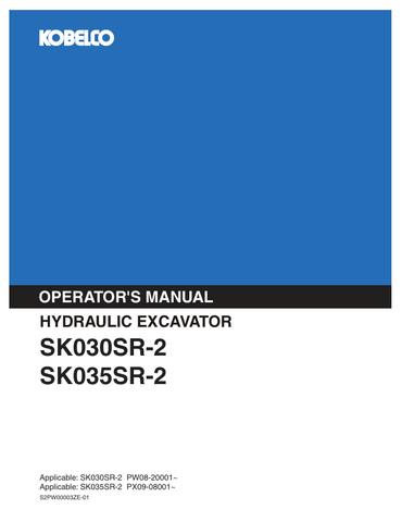KOBELCO SK030SR-2 (S2PW00003ZE-01) OPERATOR MANUAL - PDF FILE