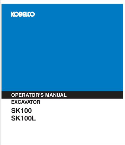 KOBELCO SK100, SK100L (S2YW1003ENA) OPERATOR MANUAL - PDF FILE