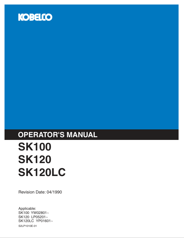 KOBELCO SK100, SK120 (S2LP1010E-01) OPERATOR MANUAL - PDF FILE