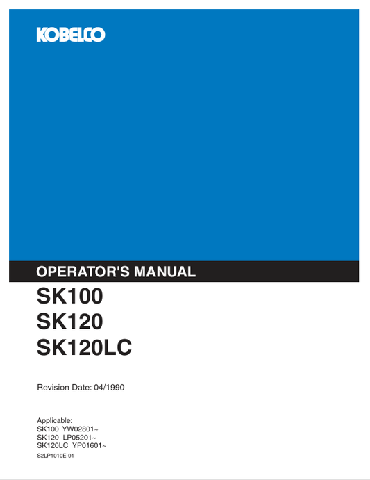 KOBELCO SK100, SK120 (S2LP1010E-01) OPERATOR MANUAL - PDF FILE
