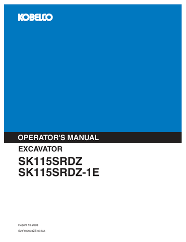 KOBELCO SK115SRDZ (S2YY00004ZE-03NA) OPERATOR MANUAL - PDF FILE