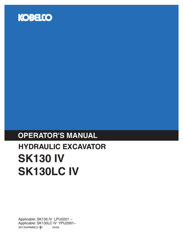 KOBELCO SK130 IV (SK1304RMMC2-1R) OPERATOR MANUAL - PDF FILE