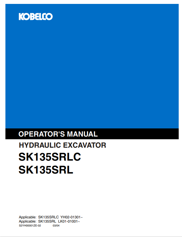 KOBELCO SK135SRLC (S2YH00001ZE-02) OPERATOR MANUAL - PDF FILE