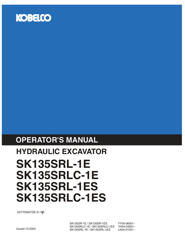 KOBELCO SK135SR (S2YY00007ZE-01 NA) OPERATOR MANUAL - PDF FILE