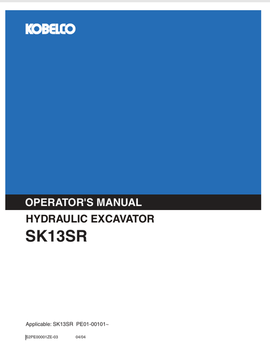 KOBELCO SK13SR (S2PE00001ZE-03) OPERATOR MANUAL - PDF FILE