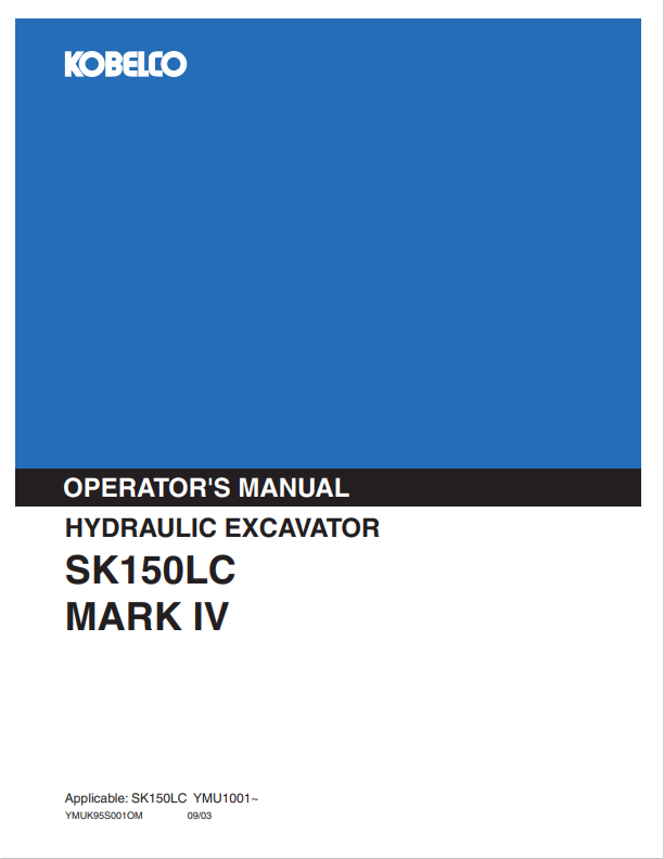 KOBELCO SK150LC MARK IV (YMUK95S001OM) OPERATOR MANUAL - PDF FILE