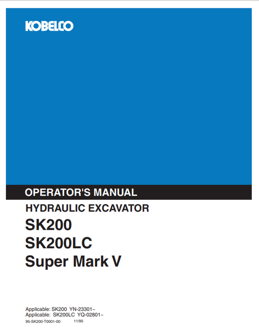 KOBELCO SK200, SK200LC (95-SK200-T0001-00) OPERATOR MANUAL - PDF FILE