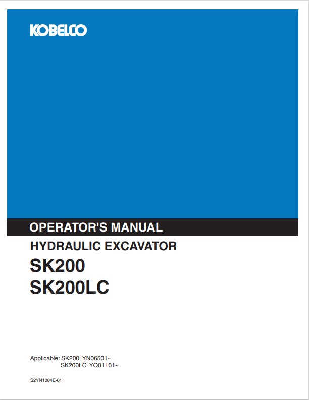 KOBELCO SK200, SK200LC (S2YN1004E-01) OPERATOR MANUAL - PDF FILE