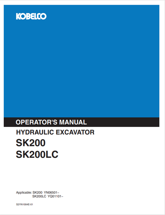 KOBELCO SK200, SK200LC (S2YN1004E-01) OPERATOR MANUAL - PDF FILE