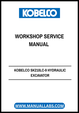 Unlock the full potential of your KOBELCO SK210LC-9 Hydraulic Excavator with the comprehensive Workshop Service Manual (S5YN0046E04) in PDF format. This essential guide provides detailed insights into maintenance, troubleshooting, and repair procedures, ensuring your machine operates at peak performance.
