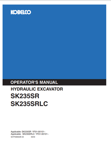 KOBELCO SK235SR, SK235SRLC (S2YF00002ZE-02) OPERATOR MANUAL - PDF FILE
