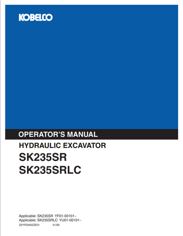 KOBELCO SK235SR, SK235SRLC (S2YF03402ZE01) OPERATOR MANUAL - PDF FILE