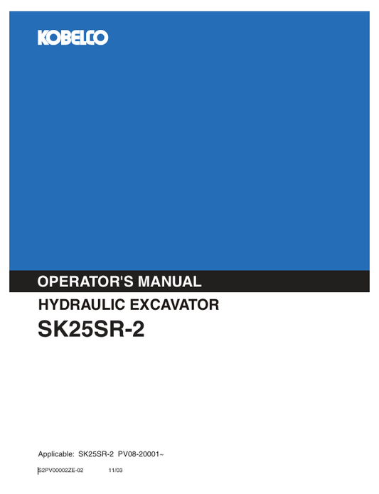 KOBELCO SK25SR-2 (S2PV00002ZE-02) OPERATOR MANUAL - PDF FILE