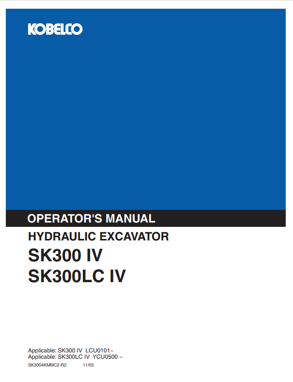 KOBELCO SK300 IV (SK3004KMMC2-R2) OPERATOR MANUAL - PDF FILE