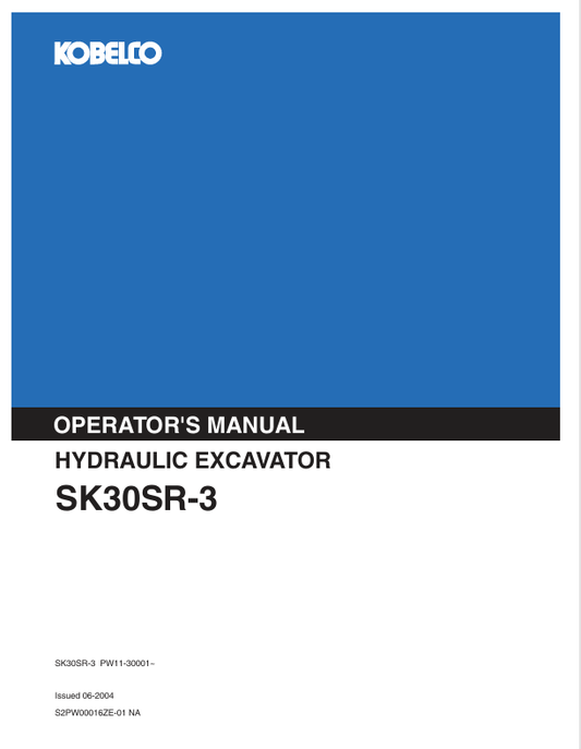 KOBELCO SK30SR-3 (S2PW00016ZE-01 NA) OPERATOR MANUAL - PDF FILE