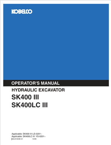 KOBELCO SK400 III (S2LS1003E-01) OPERATOR MANUAL - PDF FILE