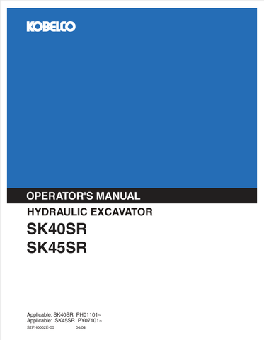 KOBELCO SK40SR, SK45SR (S2PH0002E-00) OPERATOR MANUAL - PDF FILE