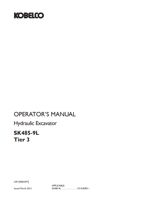 KOBELCO SK485-9L TIER 3 (LS91Z00022P1) OPERATOR MANUAL - PDF FILE