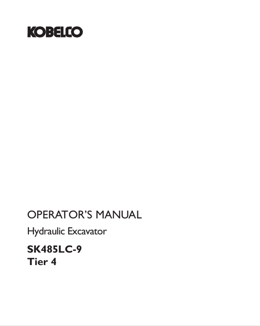 KOBELCO SK485LC-9 (LS91Z00015P1) OPERATOR MANUAL - PDF FILE
