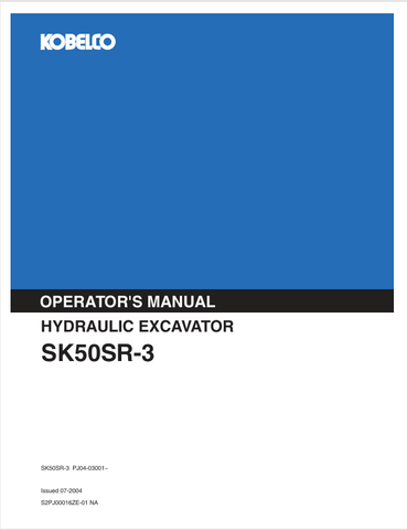 KOBELCO SK50SR-3 (S2PJ00016ZE-01 NA) OPERATOR MANUAL - PDF FILE