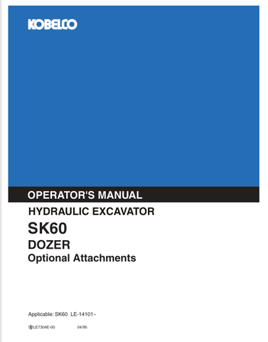 KOBELCO SK60 DOZER (S2LE7304E-00) OPERATOR MANUAL - PDF FILE