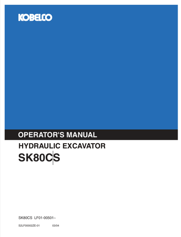 KOBELCO SK80CS (S2LF00002ZE-01) OPERATOR MANUAL - PDF FILE
