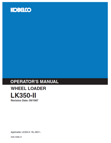 Access the KOBELCO Wheel Loader LK350-II Operator Manual for detailed operational guidance. Ensure efficient use and maintenance of your wheel loader today.
